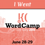 I Went to WordCamp Kansas City 2019