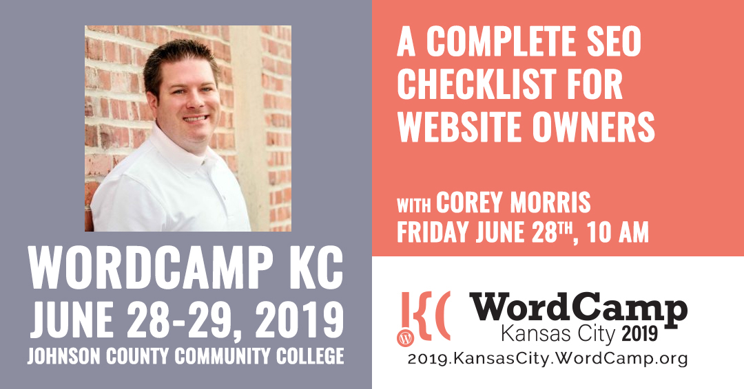 Corey Morris, WordCamp KC 2019
