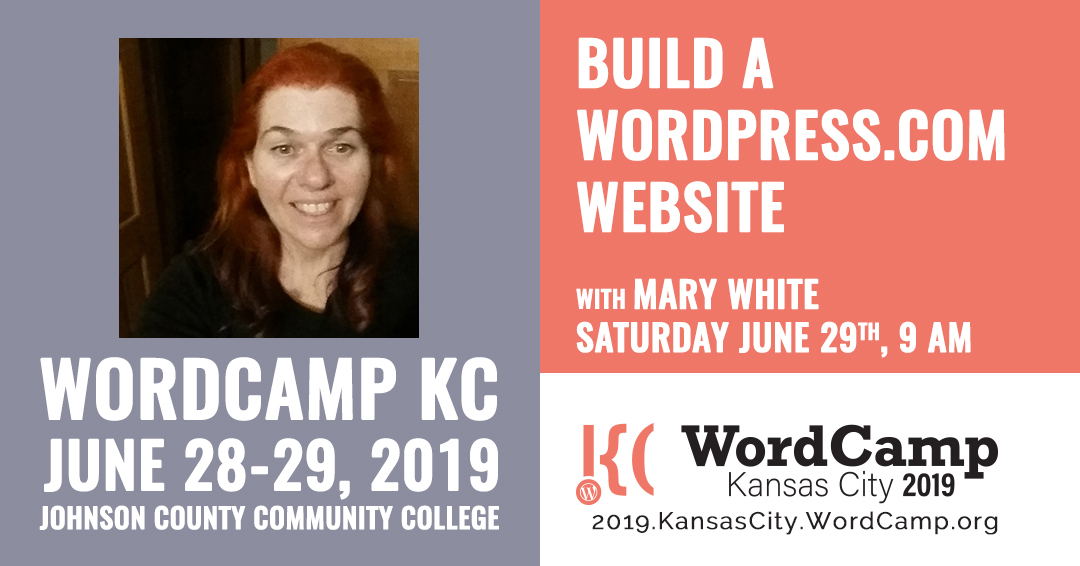 Mary White, WordCamp KC 2019