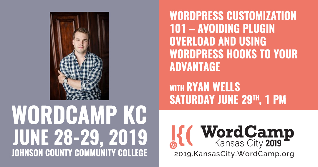 Ryan Wells, WordCamp KC 2019
